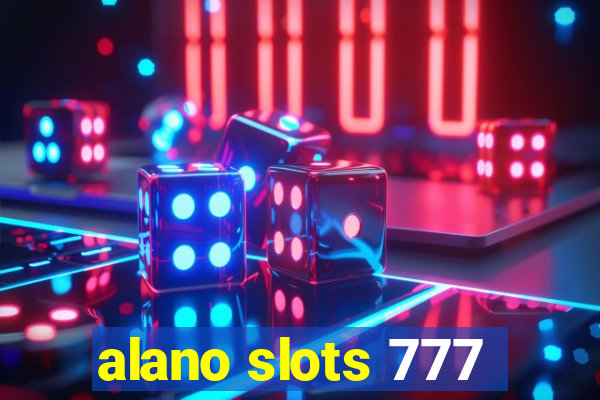 alano slots 777